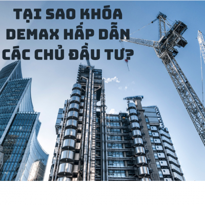 ĐIỂM MẠNH KHÓA THÔNG MINH DEMAX HẤP DẪN CÁC CHỦ ĐẦU TƯ