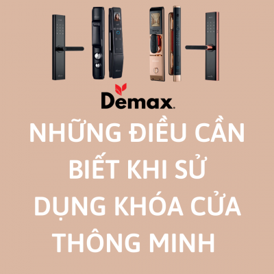 NHỮNG ĐIỀU CẦN BIẾT KHI SỬ DỤNG KHÓA CỬA THÔNG MINH